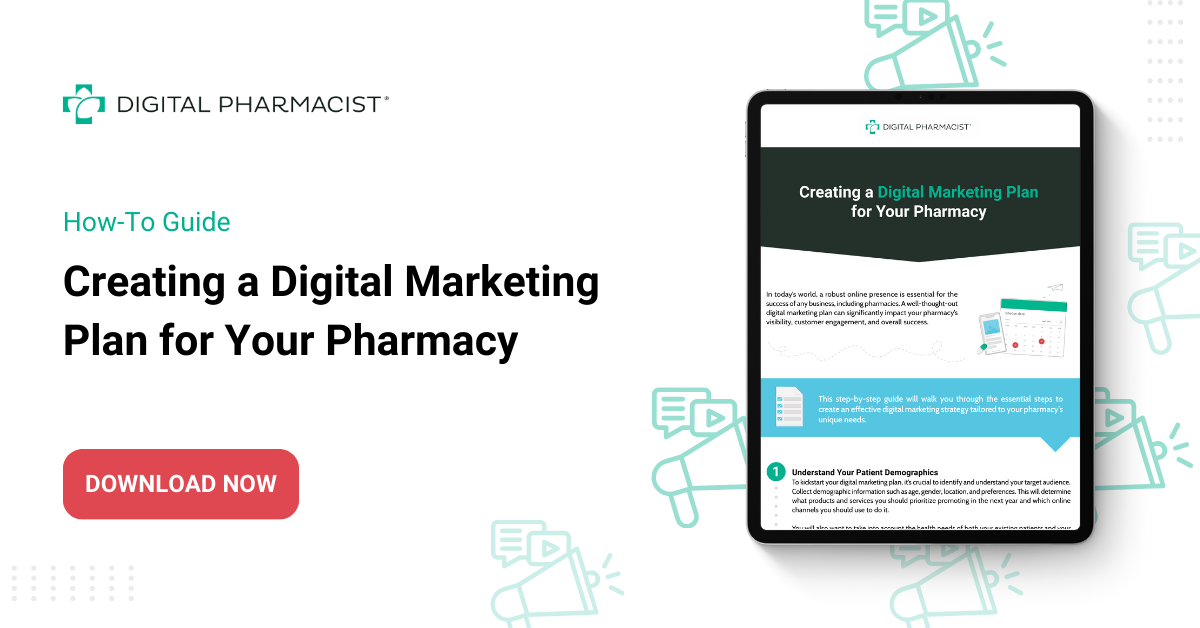 How-To Guide: Creating a Digital Marketing Plan for Your Pharmacy